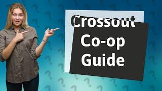 Is Crossout coop?