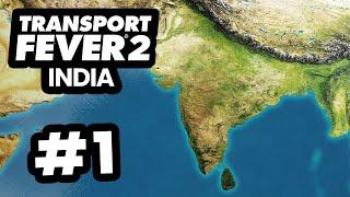 Creating a INDIA Transport Company - Transport Fever 2 India #1