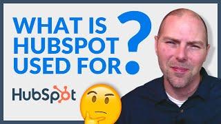 What Is HubSpot Used For? 