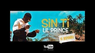 Lil Prince - Sin Ti (Official Video)