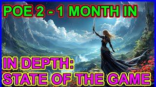 POE 2 - The Good, The Bad, The Ugly. State Of The Game One Month In. Deep Dive. Path Of Exile 2