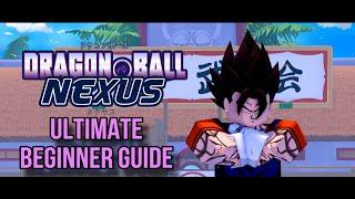 Dragon Ball Nexus ROBLOX | Ultimate Beginner Guide