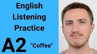 A2 English Listening Practice - Coffee