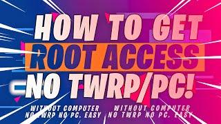 Root ANY Android without a Computer/TWRP*