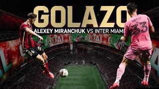 GOLAZO! Alexey Miranchuk scores his first MLS goal with Atlanta United vs Inter Miami