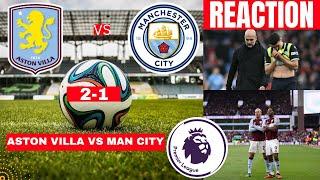 Aston Villa vs Man City 2-1 Live Premier League Football EPL Match Score Commentary Highlights 2024