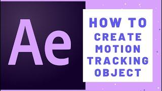 Create Motion Tracking Object In Adobe After Effects