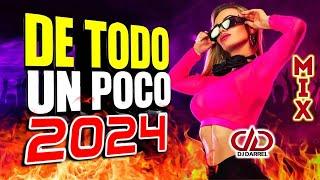 DE TODO UN POCO 2024 MÚSICA VARIADA MIX LO MÁS NUEVO PARA BAILAR SIN PARAR @DjDarrelElapoderado 