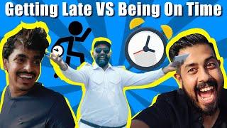 Getting Late VS Being On Time | Bekaar Films | Comedy Skit