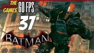 Прохождение Batman: Arkham Knight на Русском (Рыцарь Аркхема)[PС|60fps] - Часть 37 (Дефстроук)