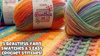 YARN SWATCH PaintBox DK & Five Beautiful Yarns & Easy Crochet Stitches