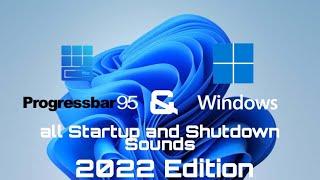 Progressbar95 & Windows all Startup and Shutdown Sounds (2022 Edition)