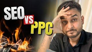 Which Works Best- SEO or PPC? The Right Strategy safe Your Business | Stop Wasting Money