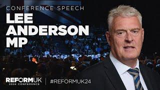 Lee Anderson Full Speech | Reform UK 2024 National Conference