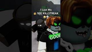 I Lost My  100 KILLSTREAK  The Strongest Battlegrounds ROBLOX #shorts