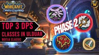 TOP 3 DPS CLASSES in ULDUAR | WotLK Classic