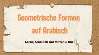 Geometrische Formen auf Arabisch | Lerne Arabisch mit Miftahul Ilm