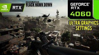 Delta Force Black Hawk Down : RTX 4060 8GB ( Ultra Graphics Settings )