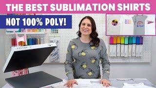 The Best Sublimation Shirts -  That Are NOT 100% Polyester!