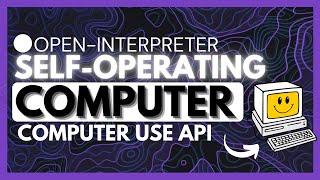 Open Interpreter: Self-Operating Computer - Personal AI Agent CAN DO ANYTHING! (Claude Computer Use)