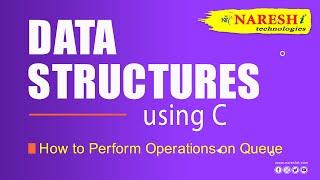 How to Perform Operations on Queue | Data Structures