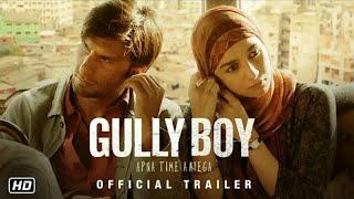 GULLY BOY TRAILER || RANVEER SINGH || AMIT MATOLYA