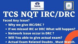 TCS NQT IRC or DRC || Faced any Issue || Must Watch