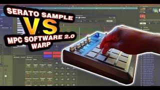 Serato Sample VS MPC Software 2.0 WARP