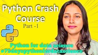Python Crash Course in 15 mins | Part-1  | Techie Saumya DAY-2