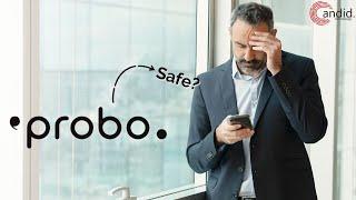 Is Probo app safe? | Candid.Technology