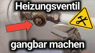 Heizungsventil wieder gangbar machen - Heizungsventil klemmt | Heizkörper reparieren | Thermostat 