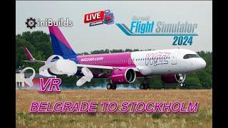 WizzAir A320 VR Flight from Belgrade (LYBE) to Stockholm (ESKN) | Microsoft Flight Simulator 2024