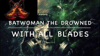 BATWOMAN THE DROWNED OS T8 HSC WITH ALL BLADES | No Pay To Win Artifact Used | Injustice 2 Mobile