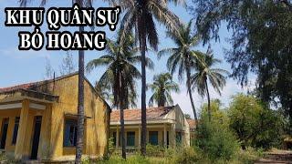 Khám Phá Bên Trong Khu Quân Sự Bỏ Hoang