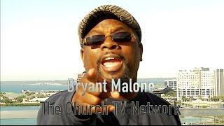 Bryant Malone/ Committed Acappella Chorus/ The Church TV Network Drop