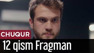 Chuqur 12 qism Fragman