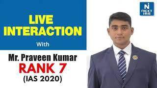 IAS 2020 Topper I Live Interaction with Mr. Praveen Kumar (AIR-7) | Mr. B Singh (CMD, NEXT IAS)