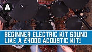 How to Make Your £400 Electric Drum Kit Sound Like A £4000 Acoustic Drum Kit!