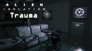 Alien: Isolation - Survivor Mode - Trauma (All stages | High score)