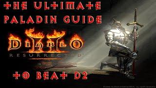 Diablo 2 Resurrected Beginner Paladin Guide To Beating Normal Act 1 To Hell Act 5