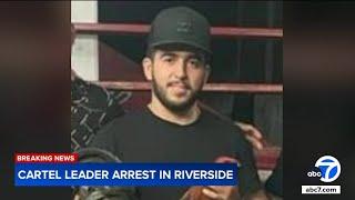 Mexican cartel leader arrested in Riverside accused of faking his death