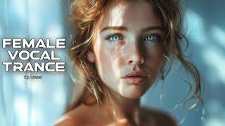 Female Vocal Trance | Best & Beautiful Vocal Trance