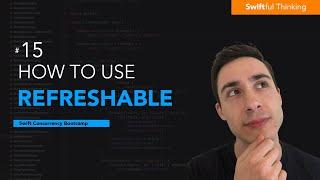 How to use Refreshable modifier in SwiftUI | Swift Concurrency #15