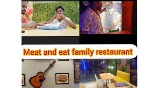 Meat n Eat family Restaurant in Changsari##mukut vlogs assam