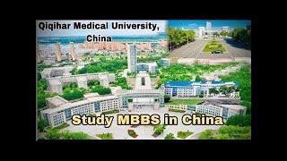 Qiqihar Medical university  | MBBS in China  for Pakistani Students | Lowest MBBS Fee in China