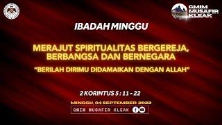 Ibadah Minggu 04 September 2022 - GMIM Musafir Kleak