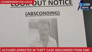 BREAKING NEWS: ACCUSED ARRESTED IN THEFT CASE BY VASCO POLICE ABSCONDED FROM POLICE CUSTODY