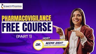 FREE Pharmacovigilance Course - Part 1