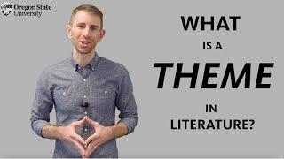 "What is a Theme in Literature?": A Literary Guide for English Students and Teachers