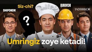 Kasb tanlashdan avval bu videoni ALBATTA ko'ring!